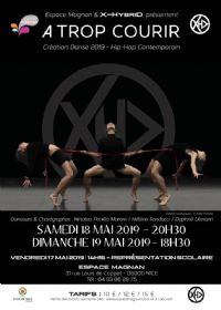 À TROP Courir - Cie X-HybriD. Du 18 au 19 mai 2019 à Nice. Alpes-Maritimes.  20H30